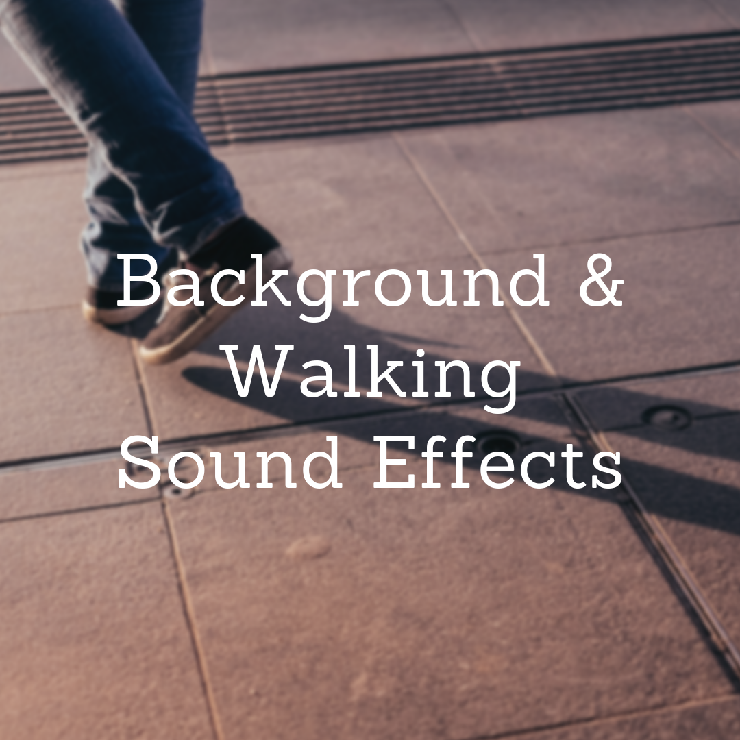 Soundproofing R Us Film SFX Background & Walking Sound Effects
